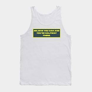 Believe Tank Top